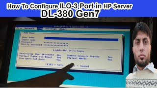How To Configure ILO-3 Port on HP ProLiant DL-380 G7