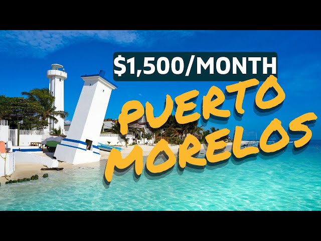 PARADISE Found- Living The Dream In Puerto Morelos On $1500 USD A Month class=