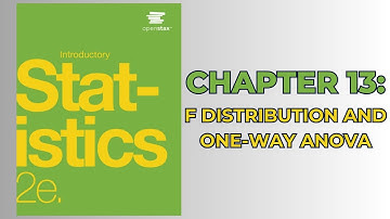OpenStax Introductory Statistics 2e (Audiobook) - Chapter 13: F Distribution and One-Way Anova