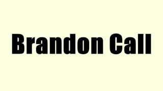 Brandon Call Information