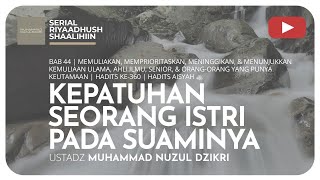 1255. KEPATUHAN SEORANG ISTRI PADA SUAMINYA | Riyaadhush Shaalihiin