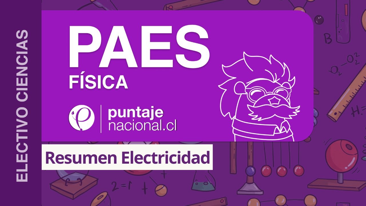 PAES | Física | Resumen Electricidad