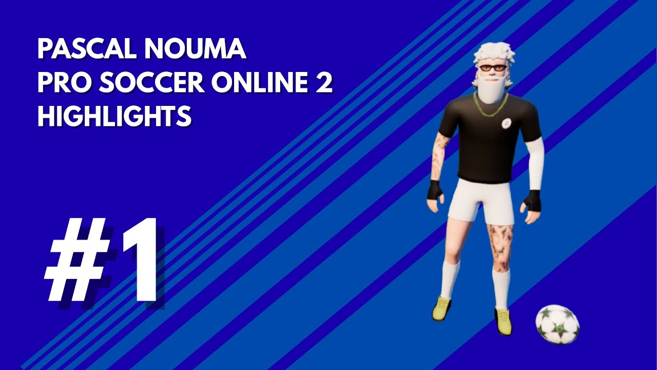 Pascal Nouma | Pro Soccer Online 2 | Highlights #1