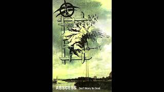 Abscess - Don&#39;t Worry Be Dead (Demo) (1993)