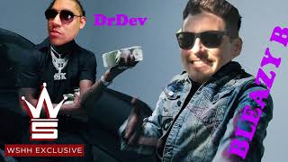 Drdev X Bleazy B - Mob Talk