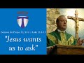 Sermon jesus wants us to ask