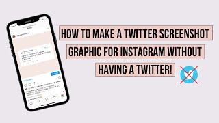 How To Make A Twitter Screenshot Graphic for Instagram WITHOUT Having a Twitter!