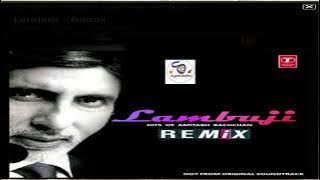 Lambuji Remix Hits Of Amitabh Bachchan II 14 Unforgettable Super Hit Remix Song...