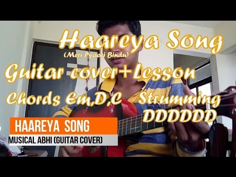 Haareya(Arijit Singh)-Guitar Cover+Lesson, Easy Strumming and Chord pattern(Em-D-C-D)