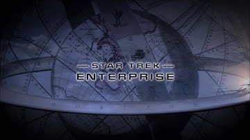 Star Trek: Enterprise (In a Mirror, Darkly) - 4k 60fps - Opening & Closing credits - 2001/2005 - UPN