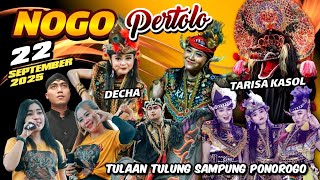 Download Lagu 🔴 LIVE MALAM INI JARANAN NOGO PERTOLO FT DECHA TARISA KASOL GESIT TULAAN TULUNG SAMPUNG PONOROGO MP3
