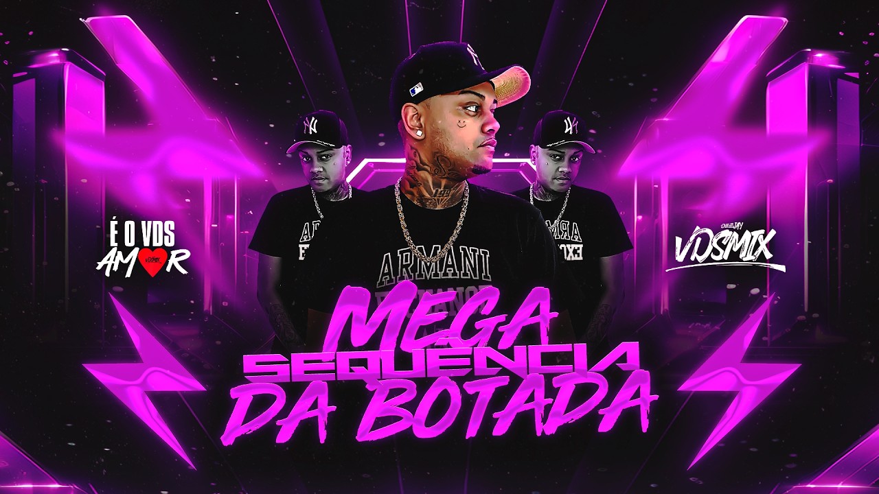 MEGA SEQUÊNCIA DA BOTADA - DJ V.D.S Mix - YouTube