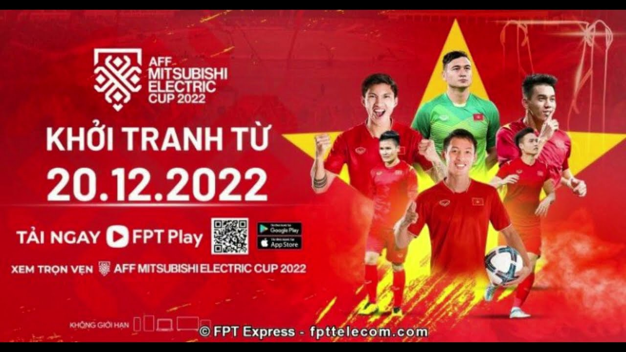 aff cup 2022 LỊCH THI ĐẤU VÀ PHÁT SÓNG GIẢI BÓNG ĐÁ AFF CUP 2022