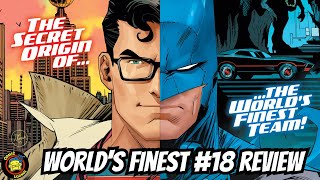 WORLDS FINEST #18 | Batman & Superman Meet For The 1st Time (Again), And It's AWESOME!