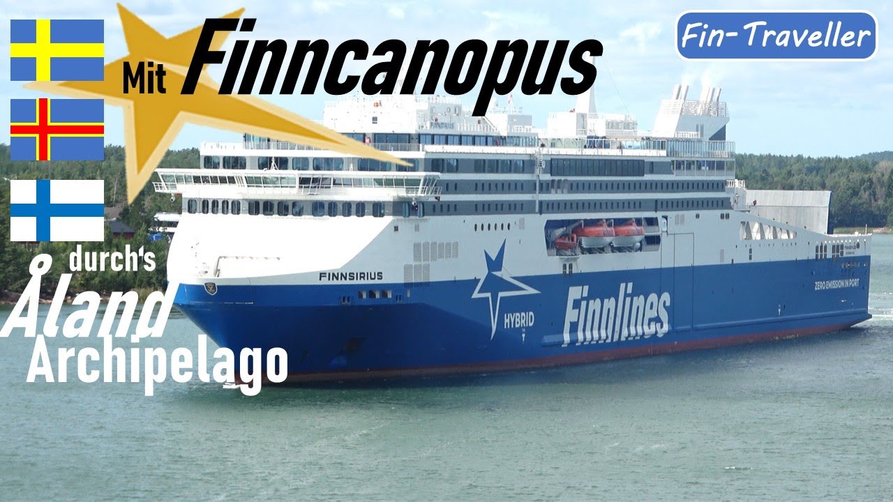 #6 Mit Finnlines von Kapellskär nach Naantali durch die Åland Inseln Sommer 2024 Finncanopus