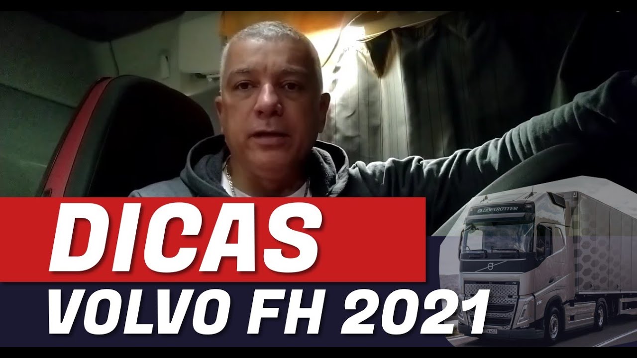 DICAS NO VOLVO FH 2021