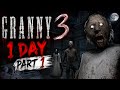 GRANNY CHAPTER 3 DAY 1 PART 1