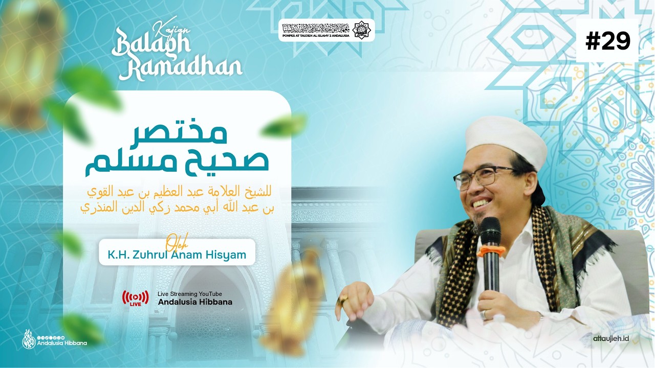 LIVE | #29 Ngaji Kitab Mukhtashar Shahih Muslim | K.H. Zuhrul Anam Hisyam