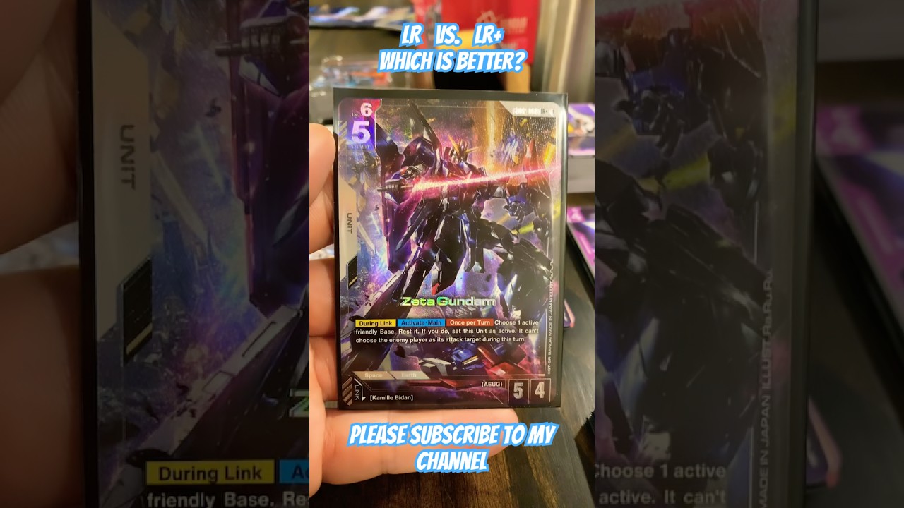 Zeta Gundam LR vs LR + which is better? Gundam card game.