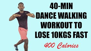 40Minute Dance Walking Workout to Lose 10KGS Fast400 Calories