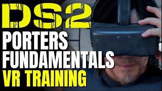 VR Training Porter Fundamentals, 6 Program Drills (Covert, Cargo, Melee, Firearms) Death Stranding 2