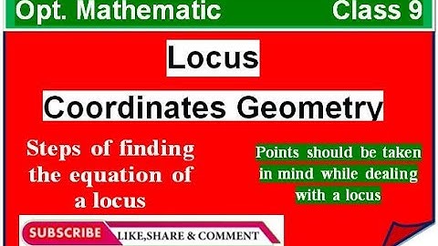 How to find Equation of Locus?  Class 9 Opt. Mathematics || Locus : Coordinate Geometry