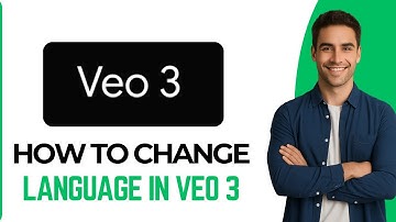 How to Change Language in Veo 3 AI | Quick And Easy!
