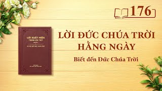 Lời Đức Chúa Trời hằng ngày: Biết đến Đức Chúa Trời | Trích đoạn 176