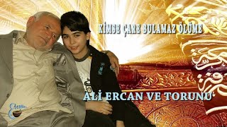 ALİ ERCAN - KİMSE ÇARE BULAMAZ ÖLÜME Resimi