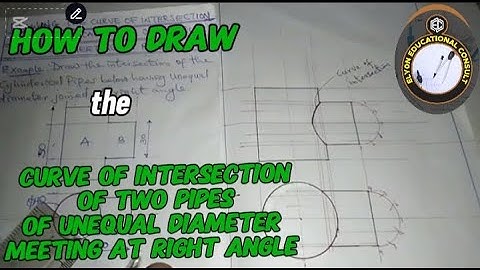 How to draw the intersection of two cylindrical pipes of unequal diameter meeting at right angle.