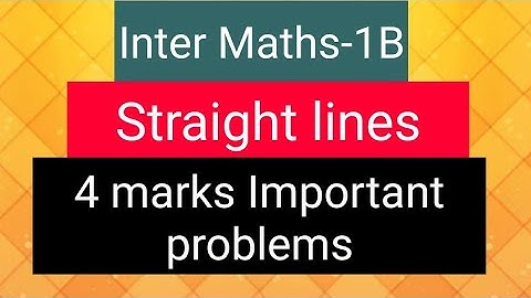 Inter Maths-1B - Straight lines- 4 marks Important problems