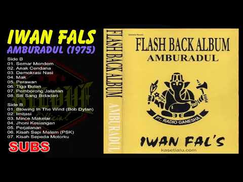 IWAN FALS - DALAM ALBUM AMBURADUL - DI TRBITKAN PADA TAHUN    {1975}  FULL ALBUM  |  Wang Limper