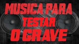 Musica para Testar os Graves - Deixa os garoto Brincar 2014