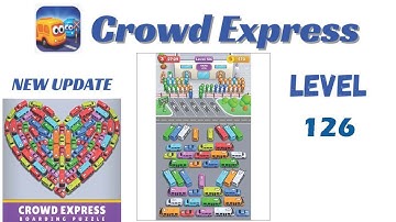 Crowd Express Level 126 Walkthrough 🚦 | Step-by-Step Solution | Go Answer