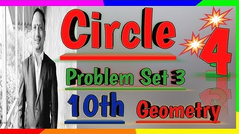 Circle. Problem Set 3. Question No 19 to 25. 10th Geometry. Maharashtra Board. BY SGT CLASSES