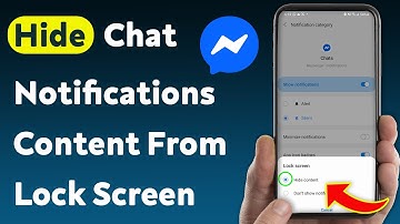 How To Hide Chat Notifications Content From Lock Screen Messenger (Updated)