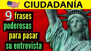 9 FRASES PODEROSAS para pasar su entrevista y examen de ciudadanía americana