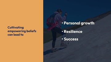 THE POWER OF BELIEFS - 2: HOW TO CULTIVATE EMPOWERING BELIEFS
