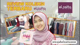 Download lagu Review Koleksi Terbaru Elzatta #WajahElzatta2020
