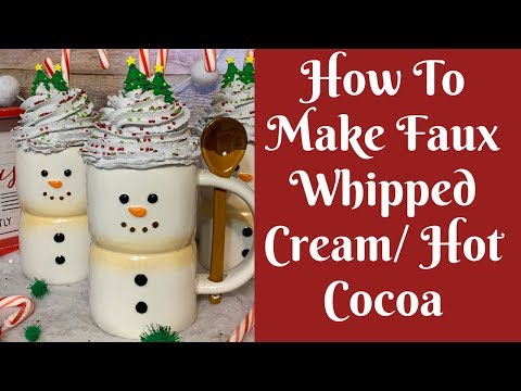 Christmas Crafts: How To Make Fake Whipped Cream/ Fake Hot Chocolate/ Fake Hot Cocoa Mug Topper hqdefault