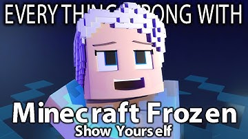 Everything Wrong With Minecraft Frozen Show Yourself In 10 Minutes Or Less