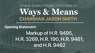 Chairman Smith Opening Statement Markup of H R 9495 H R 3269 H R 190 H R 9461 and H R 9462