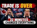 Canada CUTS Trade Ties With The U S 14 Nations Moved In Just 22 Minutes 