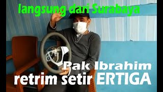 Jauh-jauh dari Surabaya, retrim setir Suzuki Ertiga di HMstirmobil Bekasi, ...puaaasssss..