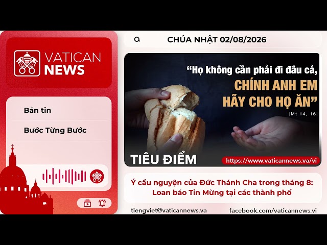 Radio Chúa Nhật 02/08/2026 - Vatican News Tiếng Việt