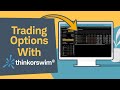 How to Trade Long Calls and Puts on thinkorswim® Web