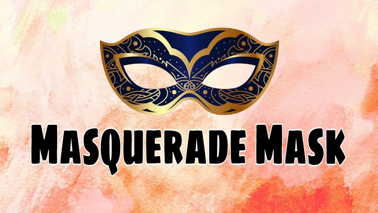 MASQUERADE MASK PETA(MAPEH) YouTube