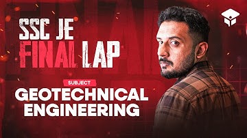 SSC JE Final Lap Series – Geotechnical Engineering | High-Yield Concepts & Expected Questions
