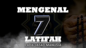 MENGENAL 7 LATIFAH PADA JASAD MANUSIA || AL JAWAHIR TV PONTIANAK