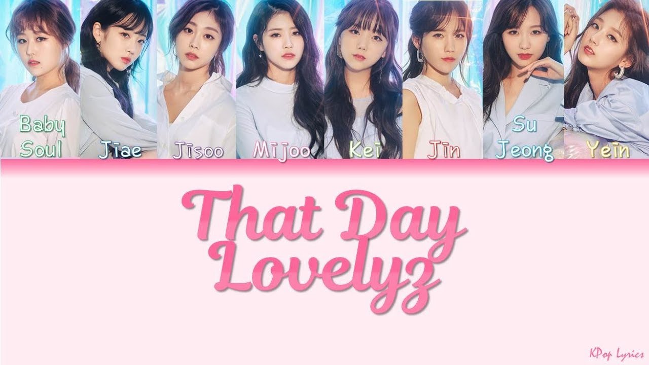 Lovelyz (러블리즈) That Day (그날의 너) (Color Coded Lyrics) [HAN/ROM/ENG] YouTube